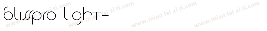 blisspro light字体转换